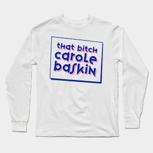 Carole Baskin Long Sleeve T-Shirt